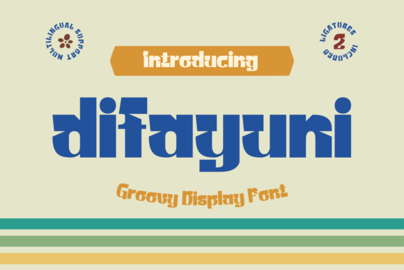 Difayuni: A Display Font That Pulls Its Weight in Campaigns