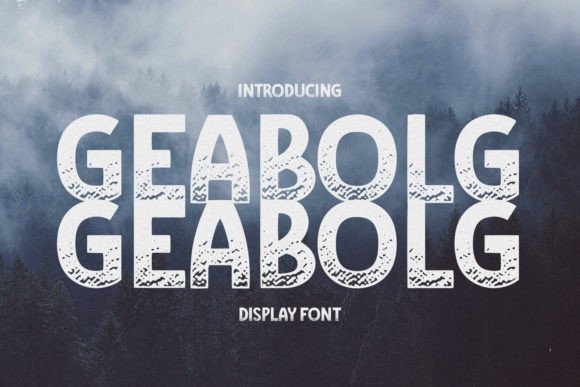 Geabolg: A Display Font That Builds Strong Digital Brands