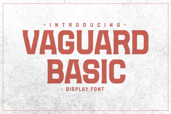 Vaguard Basic: A Versatile Display Font for Serious Branding